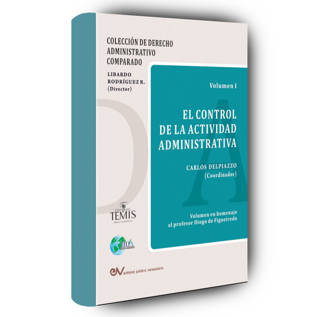 El control de la actividad administrativa, vol. I