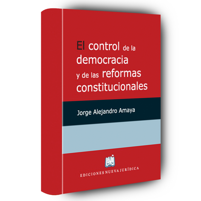 El control de la democracia y de las reformas constitucionales