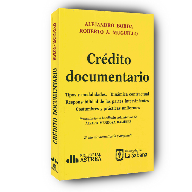 Crédito documentario. Tipos y modalidades. Dinámica contractual, responsabilidad de las partes intervinientes, costumbres y prácticas uniformes