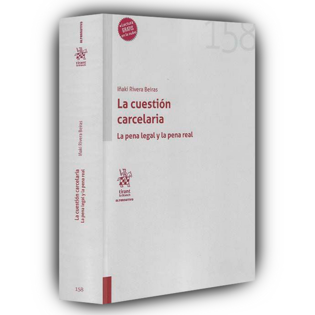 La cuestión carcelaria. La pena legal y la pena real