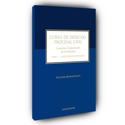 Curso de derecho procesal civil. Tomo I. La acción y la protección de los derechos