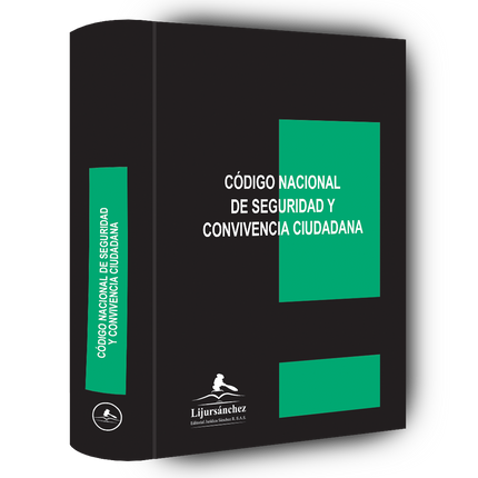 Código nacional de seguridad y convivencia ciudadana, 2024