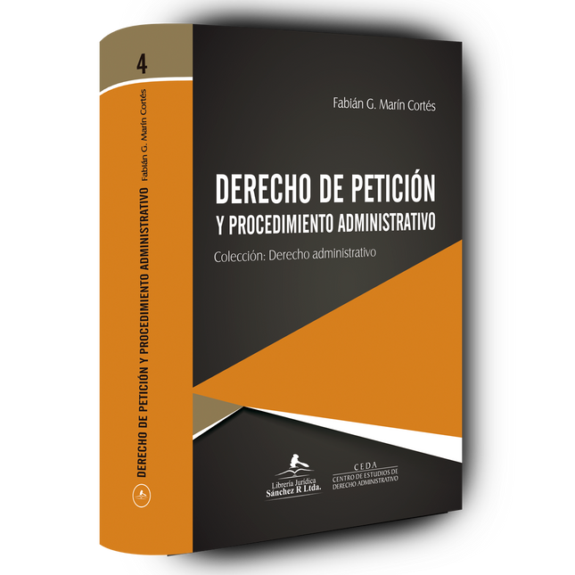 Colección: Derecho administrativo. Derecho de petición y procedimiento administrativo