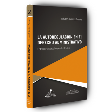 Colección: Derecho administrativo. La autorregulación en el derecho administrativo