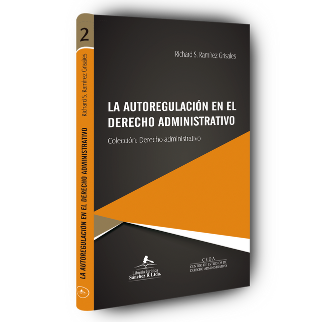 Colección: Derecho administrativo. La autorregulación en el derecho administrativo