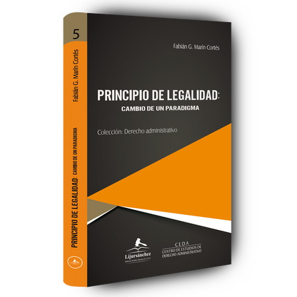 Colección: derecho administrativo. principio de legalidad: cambio de un paradigma