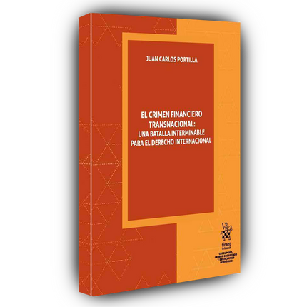 El crimen financiero transnacional: una batalla interminable para el derecho internacional