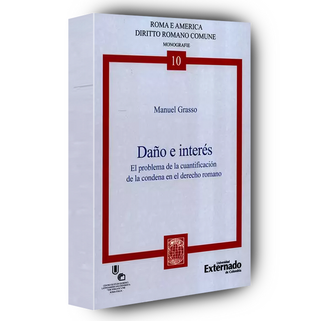 Daño e interés El problema de la cuantificación de la condena en el derecho romano