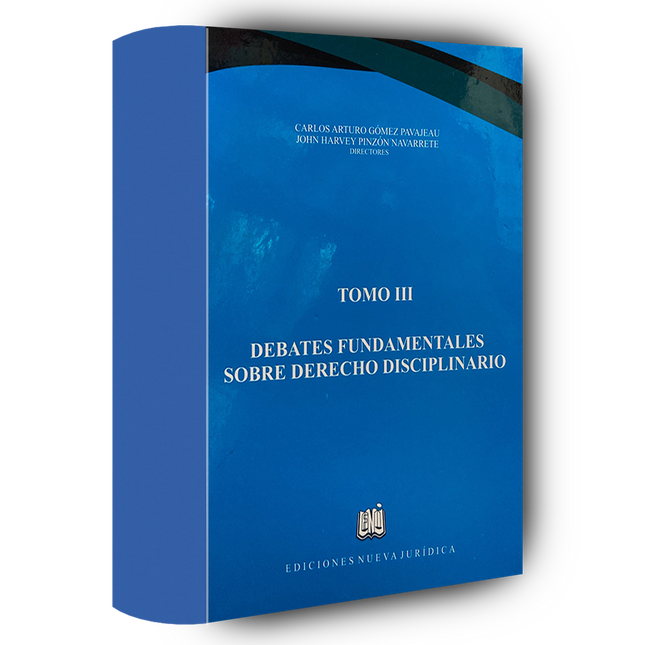 Debates fundamentales sobre derecho disciplinario tomo III