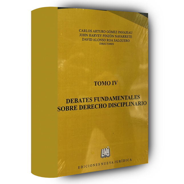 Debates fundamentales sobre derecho disciplinario tomo IV