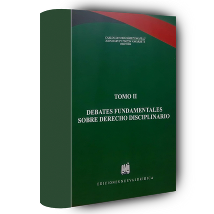 Debates fundamentales sobre derecho disciplinario tomo II.