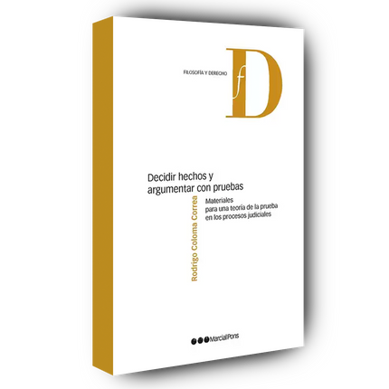 Decidir hechos y argumentar con pruebas