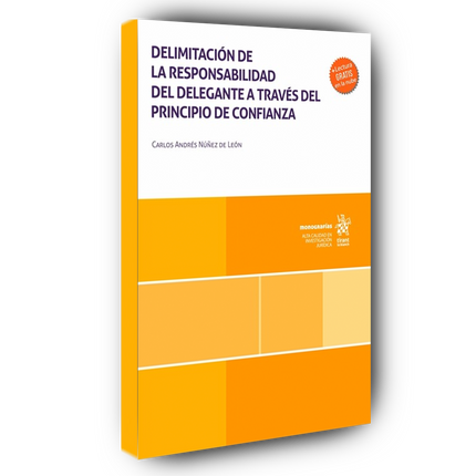 Delimitación de la responsabilidad del delegante a través del principio de confianza