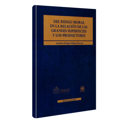 Del riesgo moral en la relación de las grandes superficies y los productores Del riesgo moral en la relación de las grandes superficies y los productores