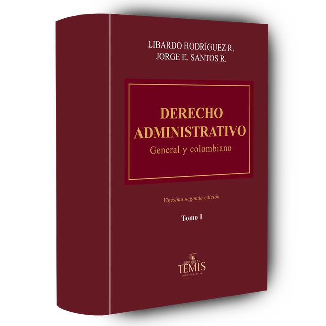 Derecho administrativo. General y colombiano, dos tomos