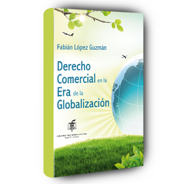 Derecho comercial en la era de la globalización