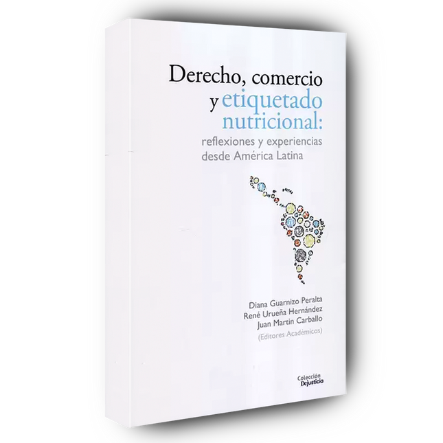 Derecho, comercio y etiquetado nutricional: reflexiones y experiencias desde América Latina