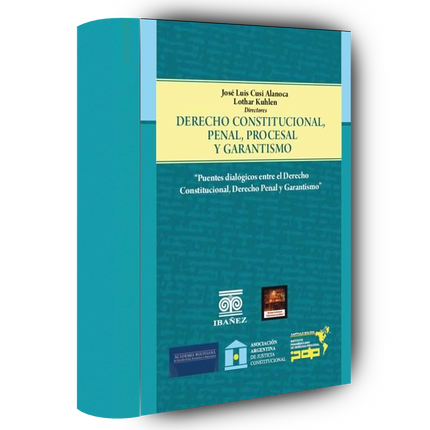 Derecho constitucional, penal, procesal y garantismo