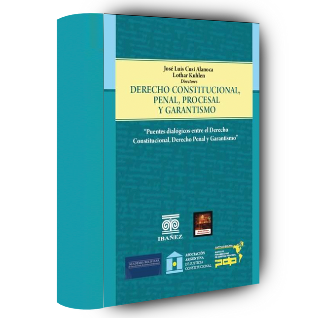 Derecho constitucional, penal, procesal y garantismo