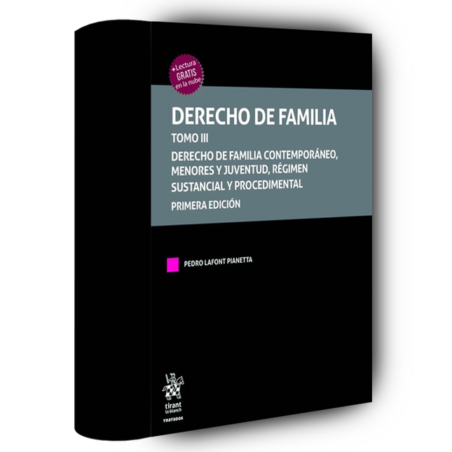 Derecho de Familia. Tomo III derecho de familia contemporáneo, menores y juventud, régimen sustancial y procedimental 1ª edición