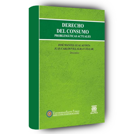 Derecho del consumo. Problemáticas actuales