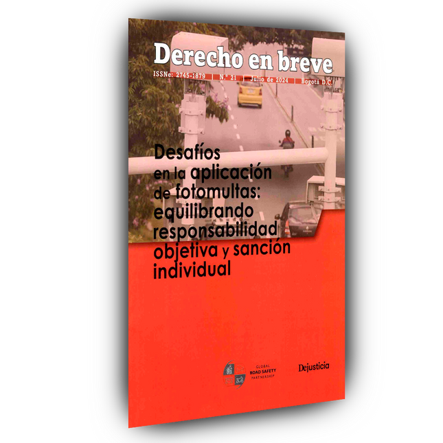 Derecho en breve No.21. Desafíos en la aplicación de foto multas: equilibrando responsabilidad objetiva y sanción individual