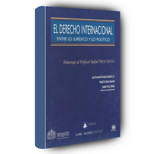 El derecho internacional: entre lo jurídico y lo político