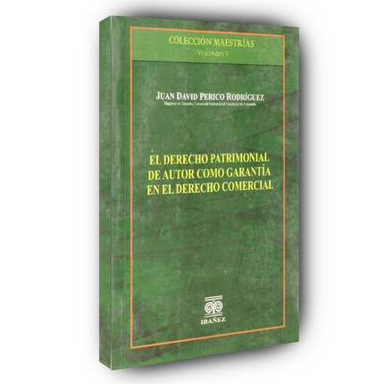 El derecho patrimonial de autor como garantía en el derecho comercial