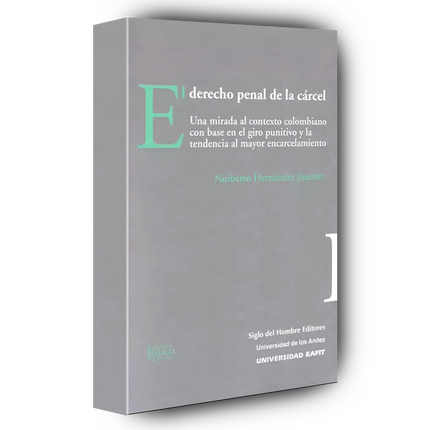 Derecho penal de la cárcel. Una mirada al contexto colombiano