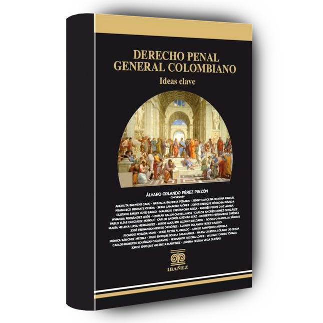 Derecho penal general colombiano. Ideas clave