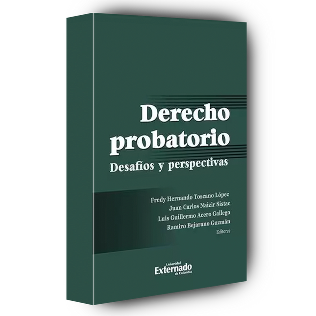 Derecho Probatorio. Desafíos y Perspectivas