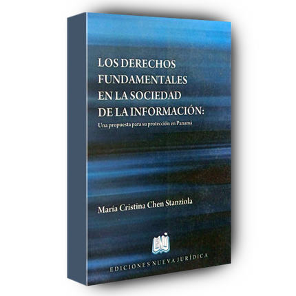 os derechos fundamentales en la sociedad de la información: Una propuesta para su protección en Panamá