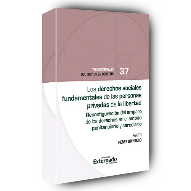 Los derechos sociales fundamentales de las personas privadas de la libertad