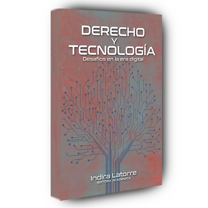 Derecho y tecnología. Desafíos en la era digital