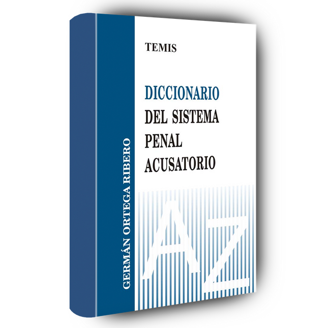 "Diccionario del Sistema Penal Acusatorio