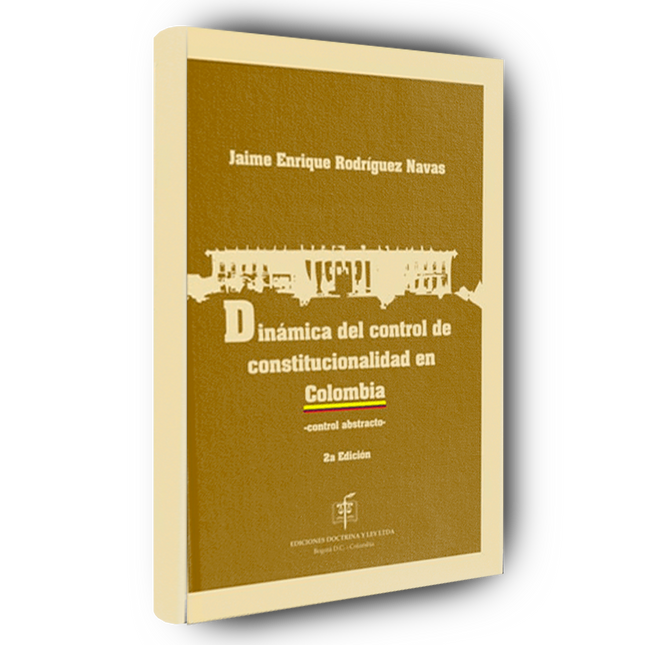 Dinámica del Control de Constitucionalidad en Colombia