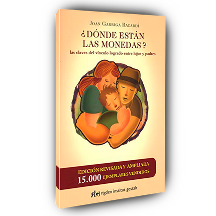 Dónde Están las Monedas? Las Claves del Vínculo Logrado Entre Hijos y Padres