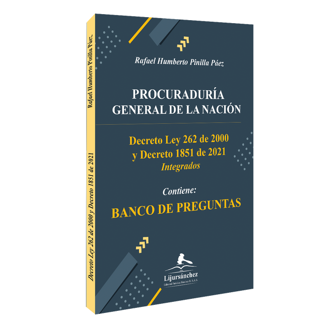 PROCURADURÍA GENERAL DE LA  NACIÓN    Decreto ley 262 de 2000   y Decreto 1851 de 2021    BANCO DE PREGUNTAS