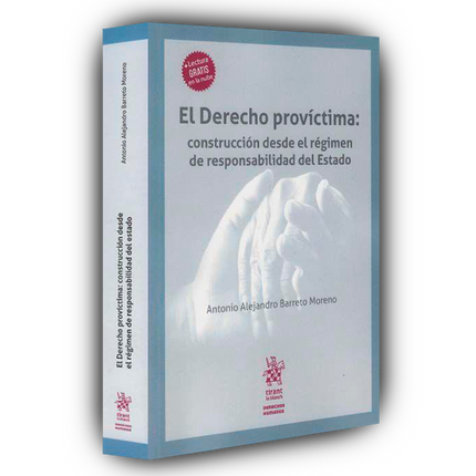 El derecho províctima: construcción desde el régimen de responsabilidad del estado