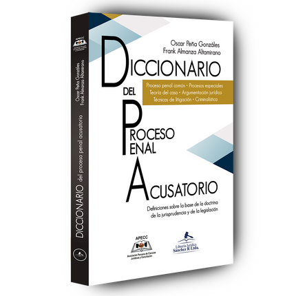 Diccionario del proceso penal acusatorio