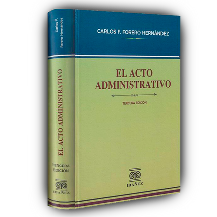 El acto administrativo 3° Ed