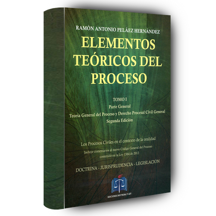 Elementos Teóricos del Proceso" (Tomo I, Parte General, 2016