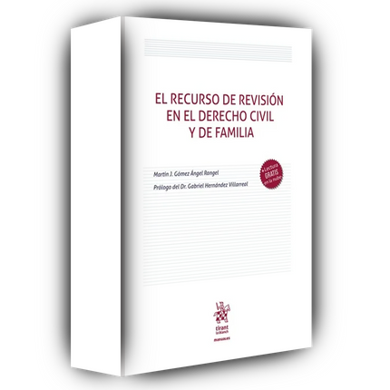 El recurso de revisión en el Derecho Civil y de Familia