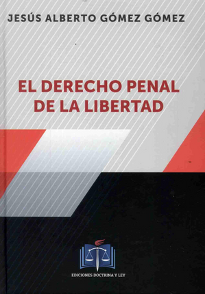 El derecho penal de la libertad