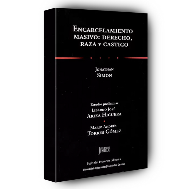 Encarcelamiento masivo: derecho, raza y castigo