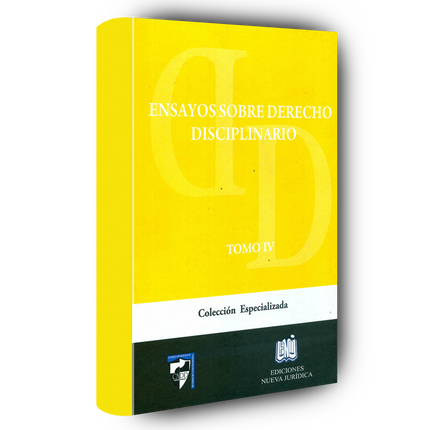 Ensayos sobre derecho disciplinario. Tomo IV