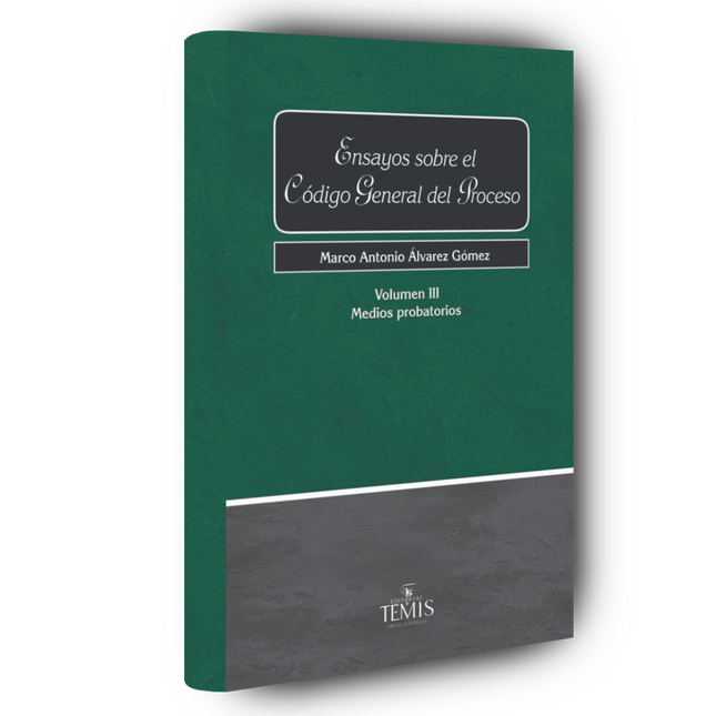 Ensayos sobre el código general del proceso vol. III