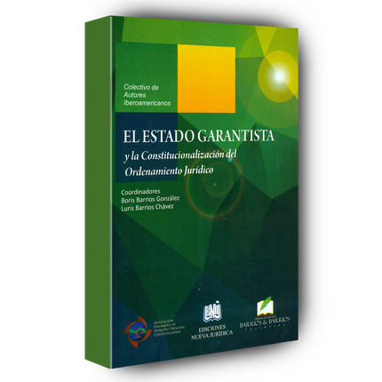 Estado Garantista y la Constitucionalización del Ordenamiento