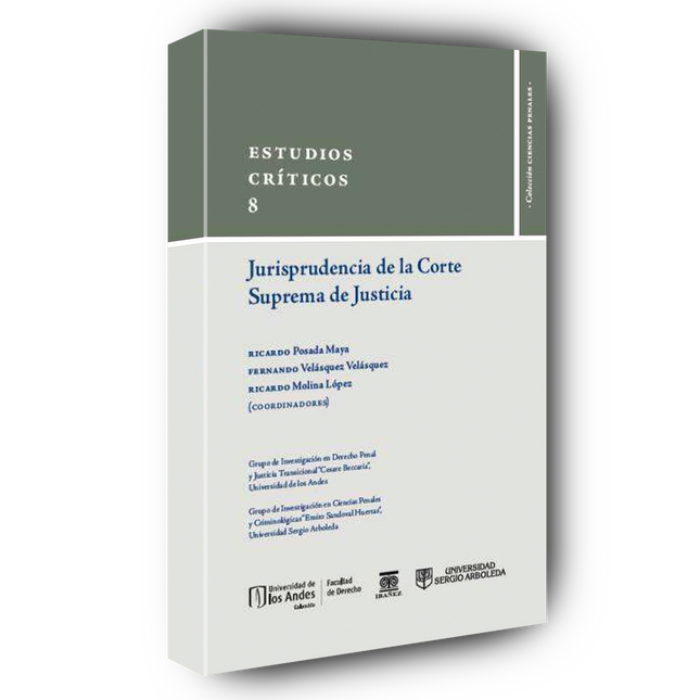 Estudios críticos 8. Jurisprudencia de la Corte Suprema de Justicia