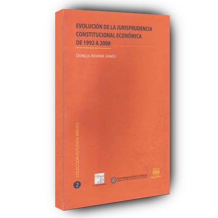 Evolución de la jurisprudencia constitucional económica de 1992 a 2008